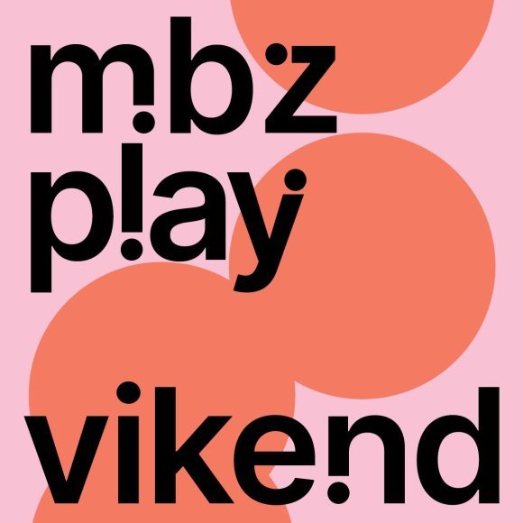 MBZ PLAY Weekend: Contemporary Art as a Space of Play